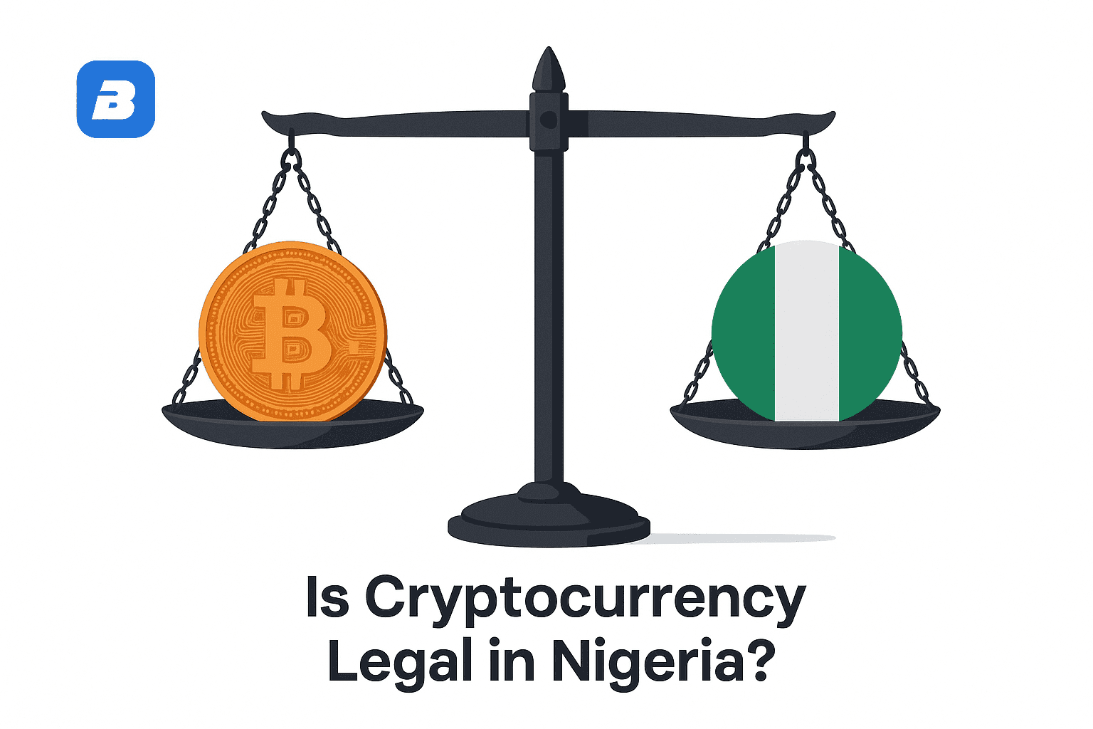 Is Crypto Banned in Nigeria? 2026 Legal Status, Regulations, and Key Updates